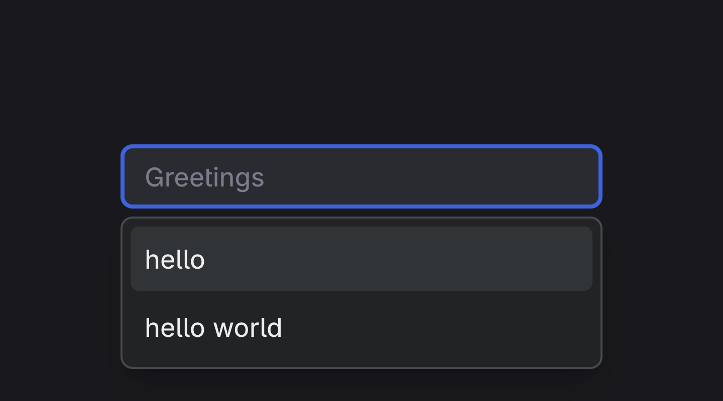 Suggests relevant options as the user types.